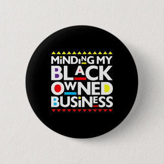 Minding My Black Owned Business African History Mo Button