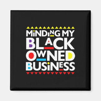 Minding My Black Owned Business African History Mo Magnet