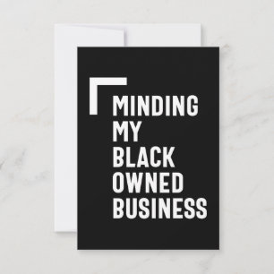 Minding My Black Owned Business Shirt Entrepreneur RSVP Card