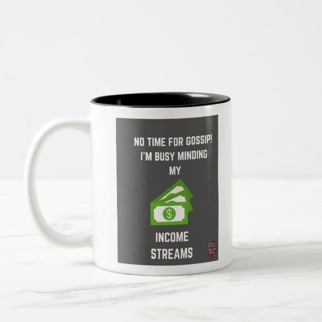 Minding my income streams 3 Two-Tone coffee mug (Left)
