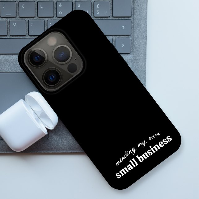Minding my own Small Business Owner Case-Mate iPhone Case (A funny personalized design for small business owners, entrepreneur, freelancers and side hustlers)