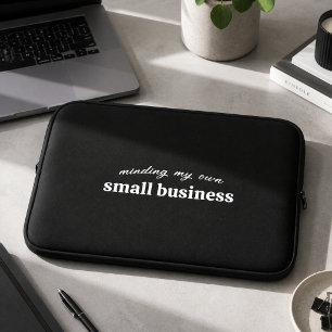 Minding my own Small Business Owner Laptop Sleeve