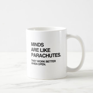 MINDS ARE LIKE PARACHUTES.png Coffee Mug