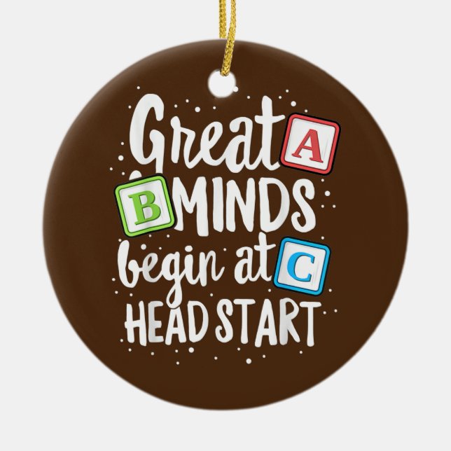 Minds Head Start Teacher Early Childhood Ceramic Ornament (Front)