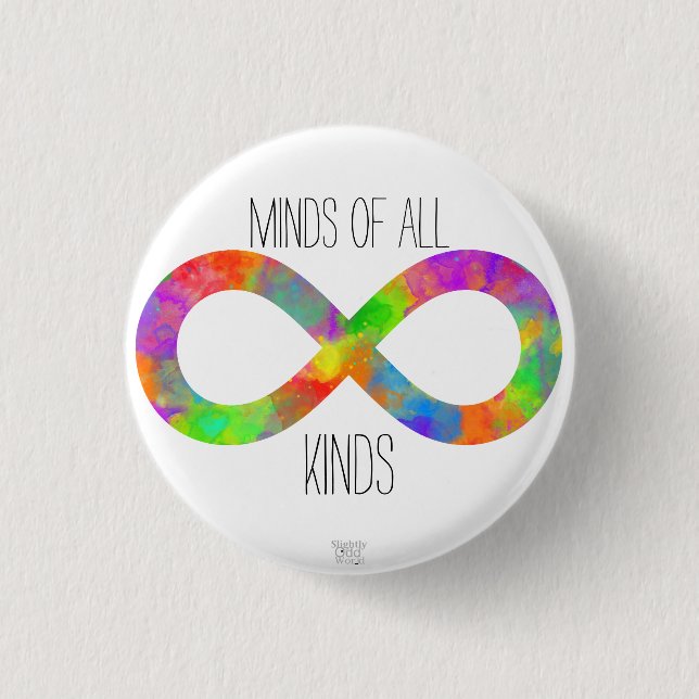 'Minds of all Kinds' Neurodiversity Autism/ ADHD Button (Front)