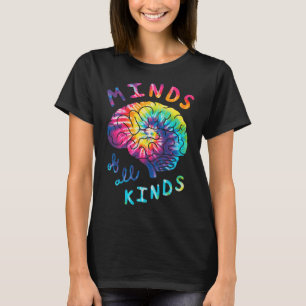 Minds Of All Kinds Neurodiversity Tie Dye Autism A T-Shirt