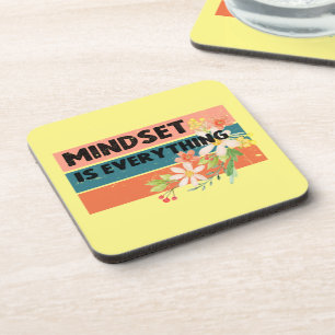 Mindset is everything  beverage coaster