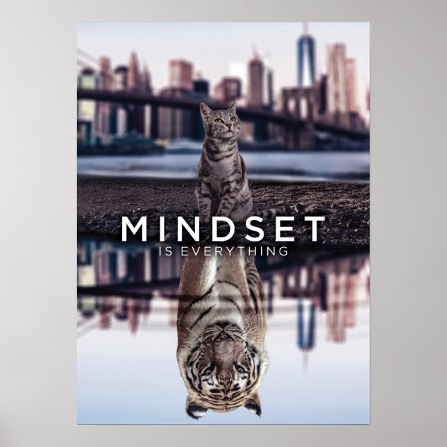 Mindset Is Everything - Cat and Tiger Reflection Poster (Front)