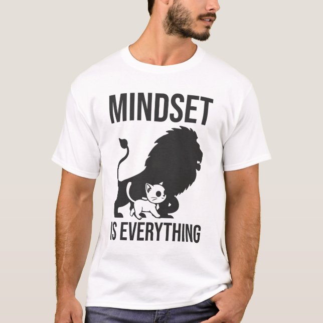 Mindset is Everything - Cat Lion Motivational T-Shirt (Front)