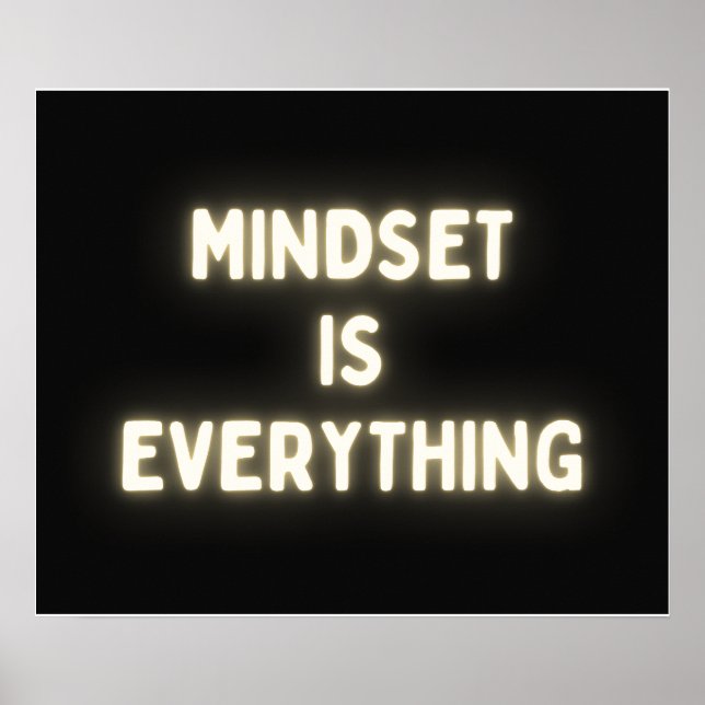 Mindset is Everything - Inspirational Message Poster (Front)