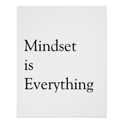 Mindset is everything inspirational motivational s poster