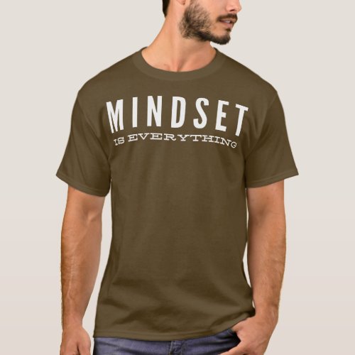Mindset Is Everything Motivational Words T_Shirt
