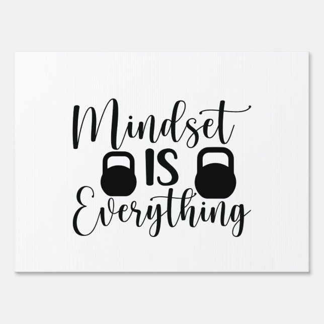 Mindset Is Everything Yard Sign (Front)