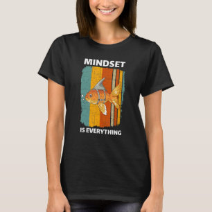 Mindset Motivational Quote Cute Goldfish Shark Fin T-Shirt