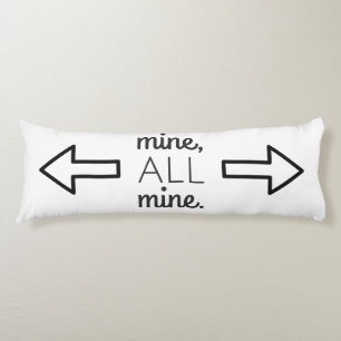 Mine All Mine Custom Background Color Body Pillow