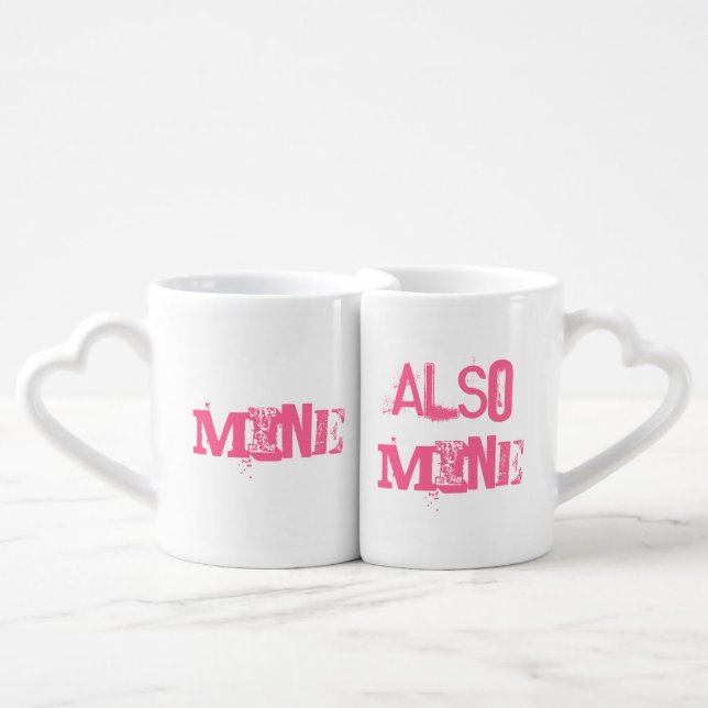 MINE and ALSO MINE Heart Mugs (Front Nesting)