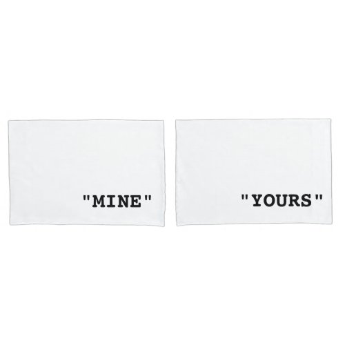 MINE AND YOURS TYPOGRAPHY PAIR OF PILLOWCASES