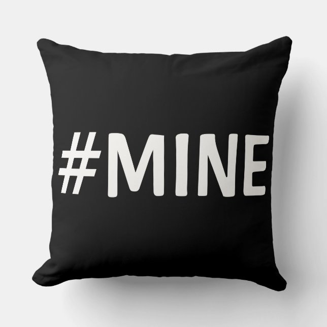 #MINE BLACK & WHITE PILLOW (Front)