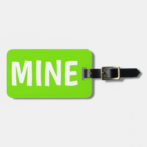 MINE _ Funny Type easy to see neon luggage Luggage Tag