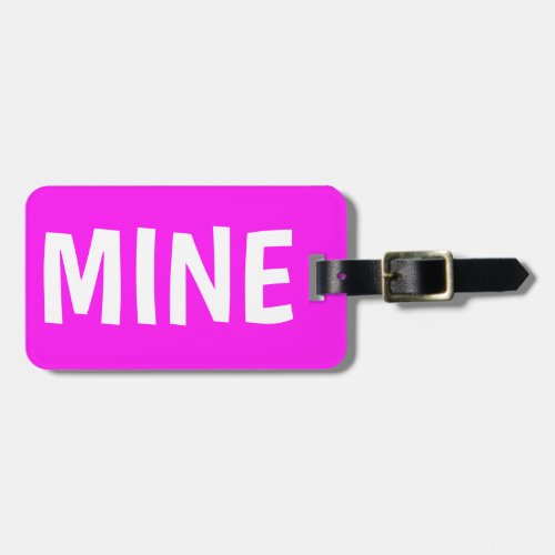 MINE _ Funny Type visible neon pink luggage Luggage Tag