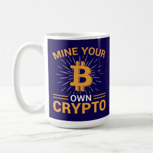 Mine Your Own Crypto Bitcoin Mining, BTC Coffee Mug