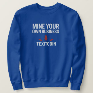 Mine Your Own Men's Basic Sweatshirt