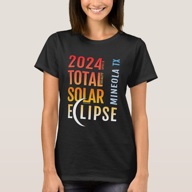 Mineola Texas TX Total Solar Eclipse 2024 5 T-Shirt (Front)