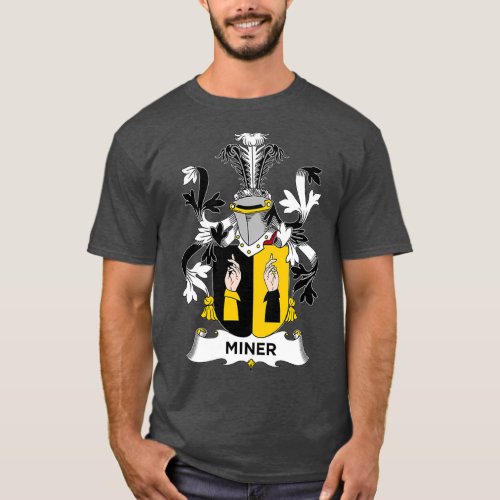 Miner Coat of Arms  Family Crest T_Shirt