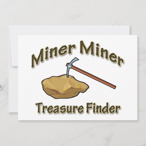Miner Miner Treasure FInder Card