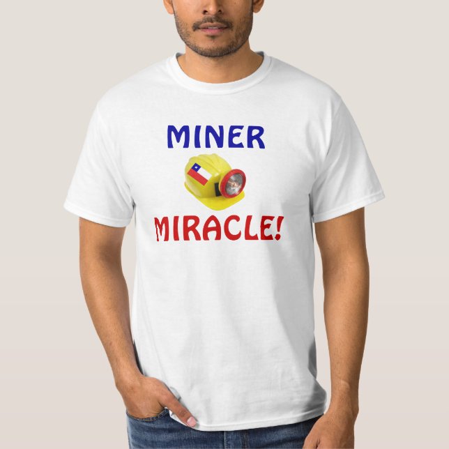 MINER MIRACLE! T-Shirt (Front)