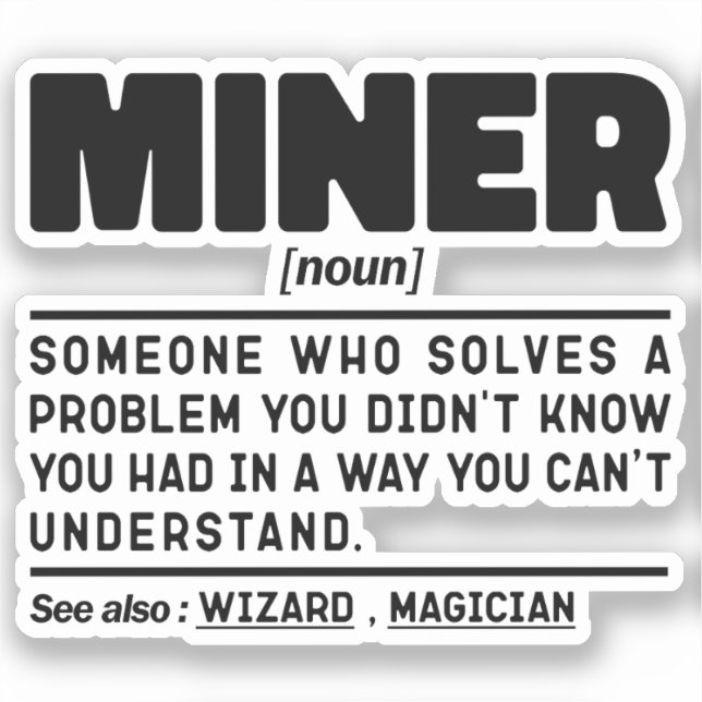 Miner Noun Definition Craftsman Dad Worker Sticker (Front)
