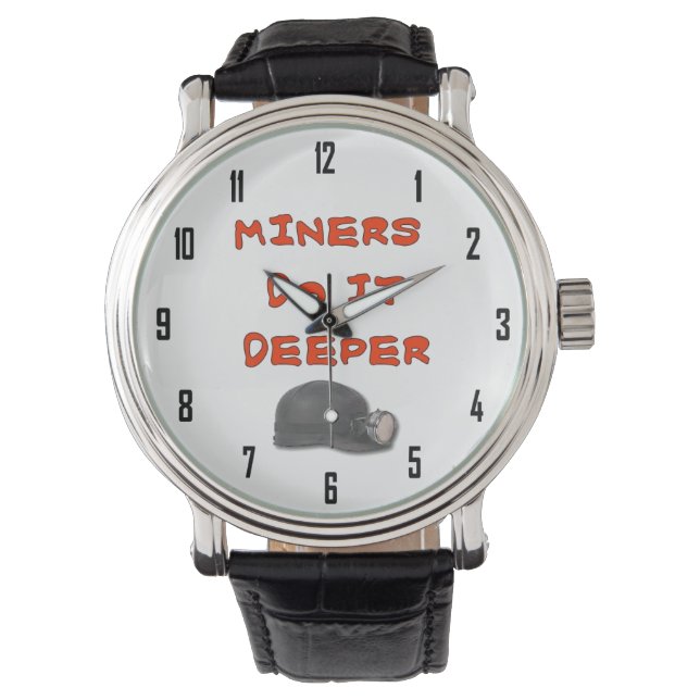 MINERS DO IT DEEPER WATCH (Front)