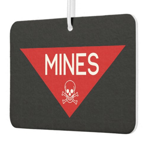 MINES SIGN  SIGNAGE  SYMBOL AIR FRESHENER