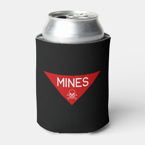 MINES SIGN  SIGNAGE  SYMBOL CAN COOLER