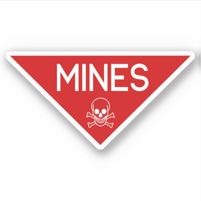 MINES SIGN | SIGNAGE | SYMBOL STICKER (Front)