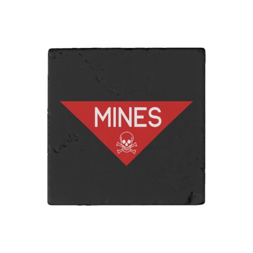 MINES SIGN  SIGNAGE  SYMBOL STONE MAGNET