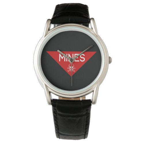 MINES SIGN  SIGNAGE  SYMBOL WATCH