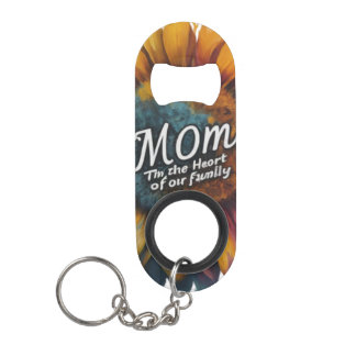 Mini Bottle Opener Keychain – "Mom: The Heart