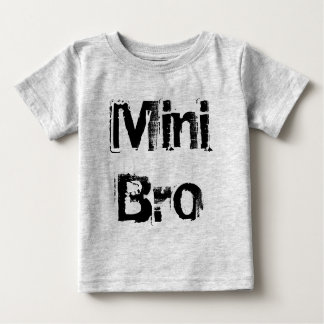 Mini Bro. Baby T-Shirt