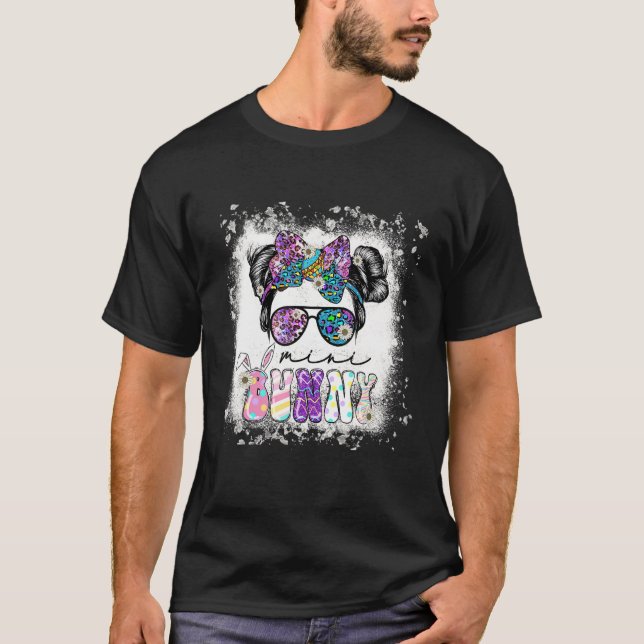 Mini Bunny Messy Bun Kidlife Easter Day Bleached T-Shirt (Front)
