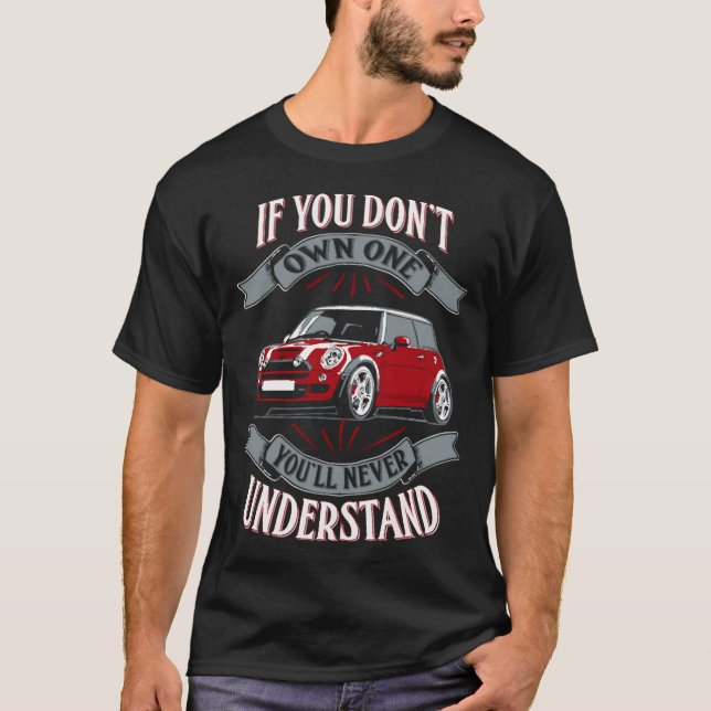 Mini Cooper - Mini Cooper - You Don'T Own One Mi T-Shirt (Front)