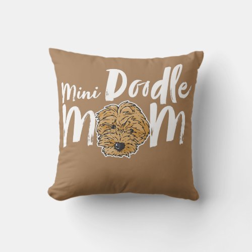 Mini Doodle Mom Dog Cute Girly Dog Mama Throw Pillow