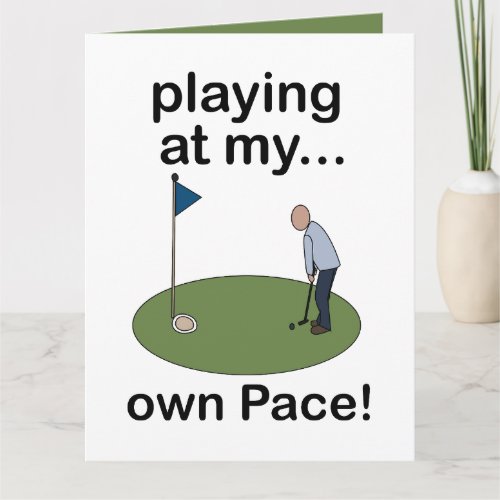 Mini Golf Minigolf Playing At My Own Pace Golfer Card