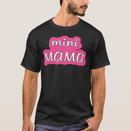 Mini Mama Baby Design T_Shirt