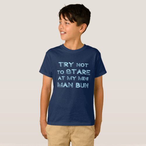 Mini Man Bun T_Shirt