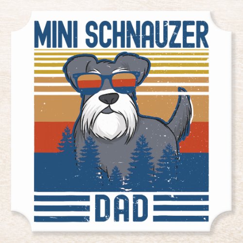  mini schnauzer dad best miniature schnauzer dog l paper coaster