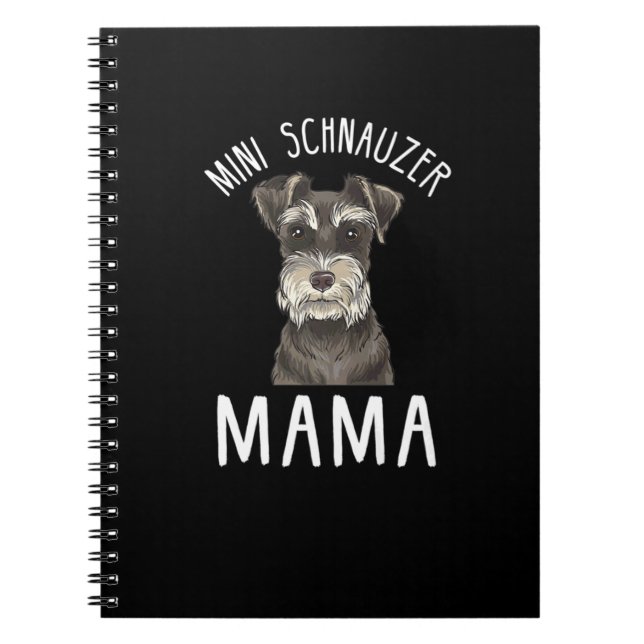 Mini Schnauzer Mom T-Shirt | Mini Schnauzer Mama Notebook (Front)