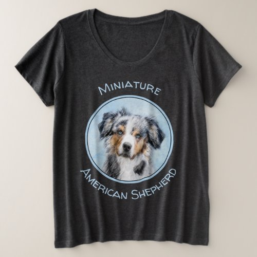 Miniature American Shepherd Painting _ Dog Art Plus Size T_Shirt