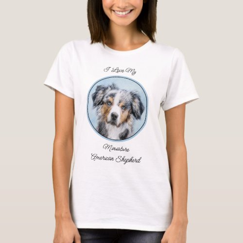Miniature American Shepherd Painting _ Dog Art T_Shirt