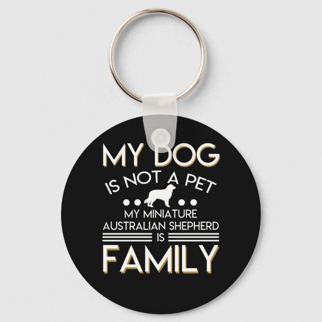 Miniature Australian Shepherd Is Family Keychain (Front)